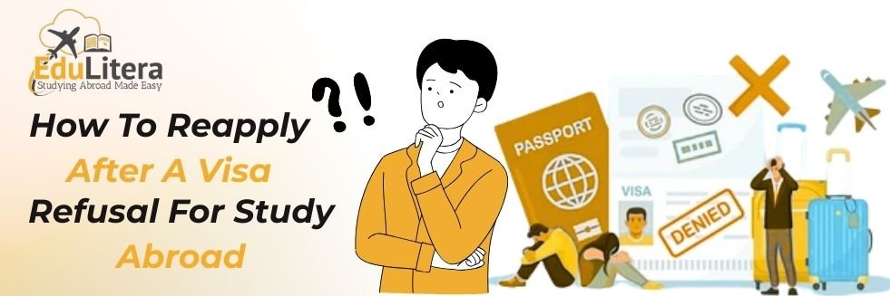 Student planning to reapply for study abroad after visa refusal.