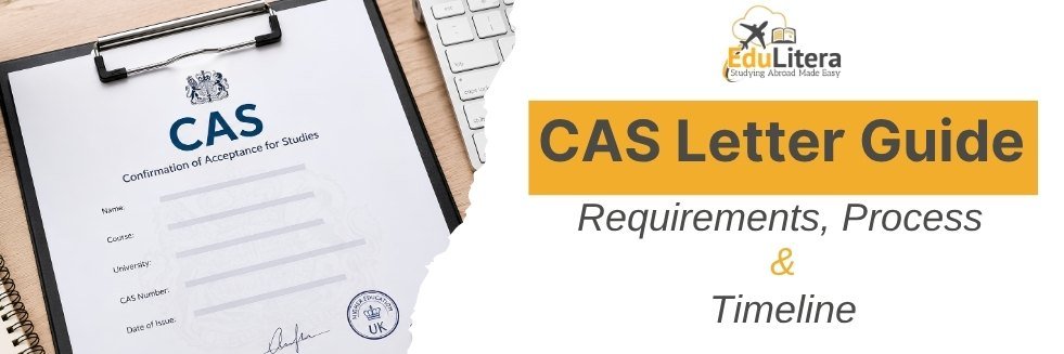 CAS Letter with UK university sponsorship details, requirements, process, and visa timeline.